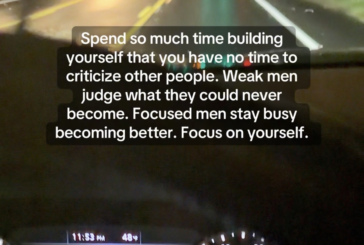 Spend so much time building yourself that you have no time to criticize other people. Weak men judge what they could never become. Focused men stay busy becoming better. Focus on yourself.